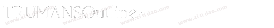 TRUMANSOutline字体转换