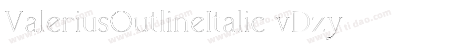 ValeriusOutlineItalic-vDzy字体转换