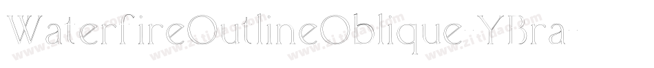 WaterfireOutlineOblique-YBra字体转换