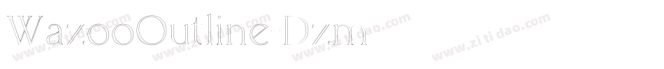 WazooOutline-Dzm字体转换