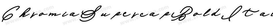 ChromiaSupercapBoldItalic-Repe字体转换