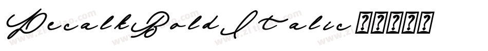 DecalkBoldItalic字体转换 DecalkBoldItalic字体转换