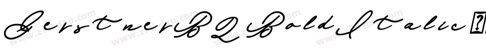 GerstnerBQ-BoldItalic字体转换