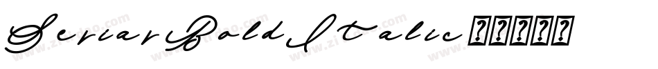 Seriar-BoldItalic字体转换