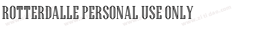 Rotterdalle-Personal-Use-Only-2字体转换