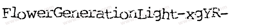 FlowerGenerationLight-xgYR字体转换