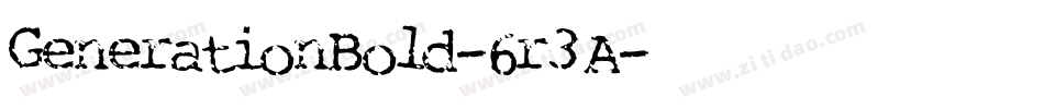 GenerationBold-6r3A字体转换