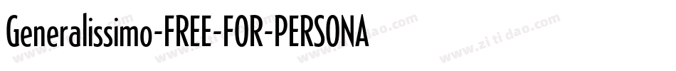 Generalissimo-FREE-FOR-PERSONAL-USE-ONLY-2字体转换