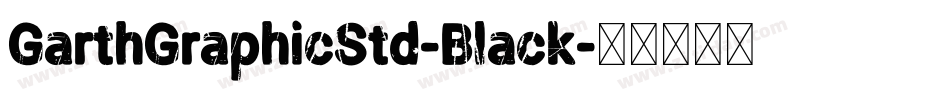 GarthGraphicStd-Black字体转换