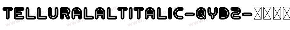 TelluralAltItalic-qyD2字体转换