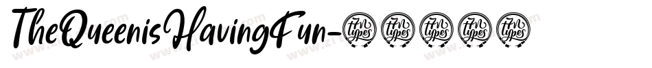 TheQueenisHavingFun字体转换