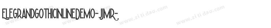 ElegrandGothicInlineDemo-jJMR字体转换