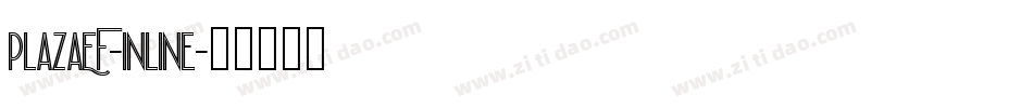 PlazaEF-Inline字体转换