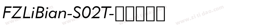 FZLiBian-S02T字体转换