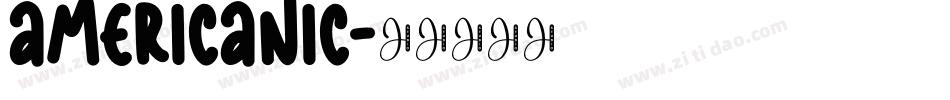 Americanic字体转换
