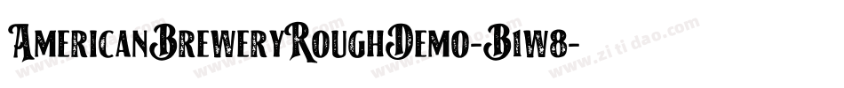 AmericanBreweryRoughDemo-B1w8字体转换