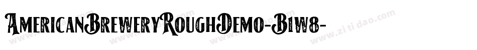 AmericanBreweryRoughDemo-B1w8字体转换
