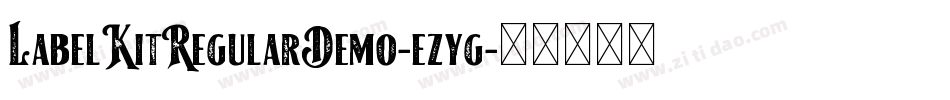 LabelKitRegularDemo-ezyg字体转换 LabelKitRegularDemo-ezyg字体转换