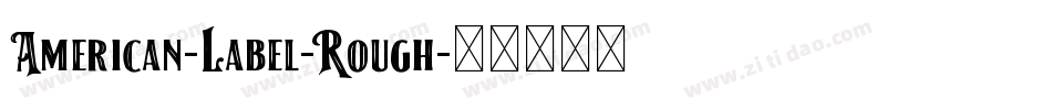 American-Label-Rough字体转换