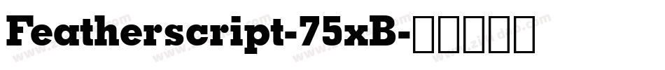Featherscript-75xB字体转换