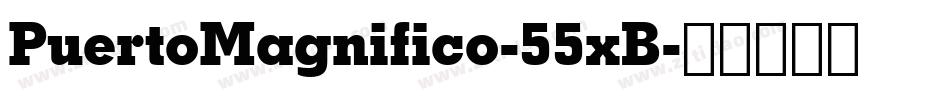 PuertoMagnifico-55xB字体转换