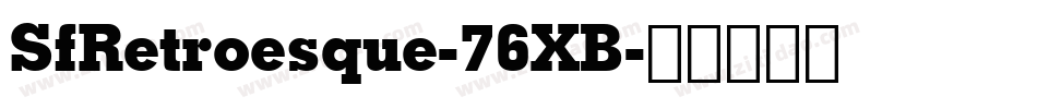 SfRetroesque-76XB字体转换