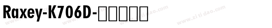 Raxey-K706D字体转换