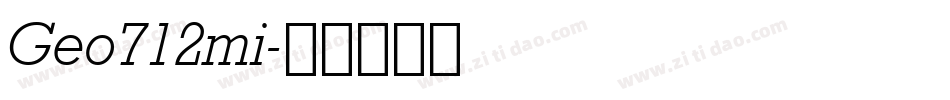 Geo712mi字体转换