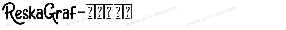 ReskaGraf字体转换