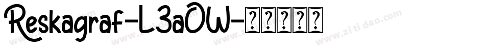Reskagraf-L3aOW字体转换