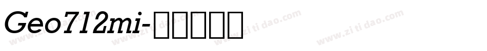 Geo712mi字体转换
