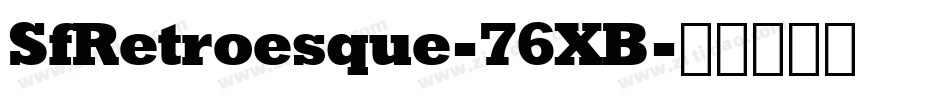 SfRetroesque-76XB字体转换