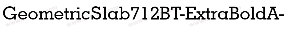 GeometricSlab712BT-ExtraBoldA字体转换