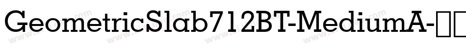 GeometricSlab712BT-MediumA字体转换