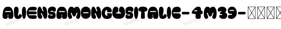 AliensAmongUsItalic-4m39字体转换