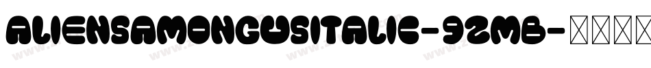 AliensAmongUsItalic-9ZMB字体转换