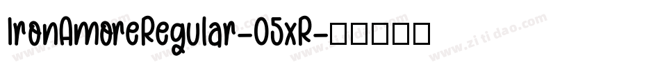 IronAmoreRegular-05xR字体转换