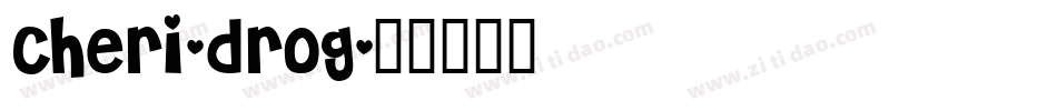 Cheri-drog字体转换