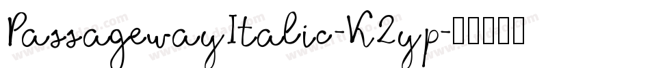 PassagewayItalic-K2yp字体转换