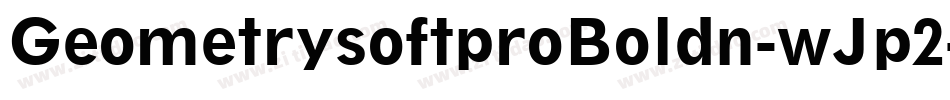 GeometrysoftproBoldn-wJp2字体转换