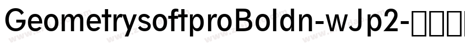GeometrysoftproBoldn-wJp2字体转换