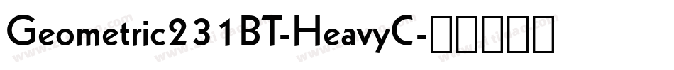 Geometric231BT-HeavyC字体转换