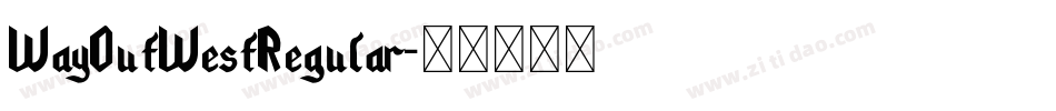 WayOutWestRegular字体转换
