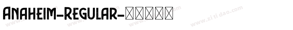 Anaheim-Regular字体转换
