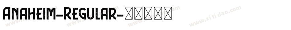 Anaheim-Regular字体转换