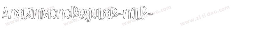 AnakinmonoRegular-n1lP字体转换