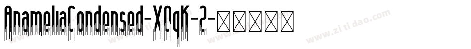 AnameliaCondensed-XOqK-2字体转换