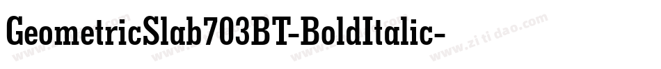 GeometricSlab703BT-BoldItalic字体转换