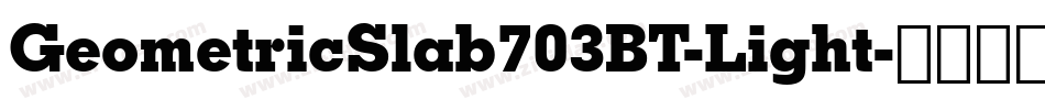 GeometricSlab703BT-Light字体转换