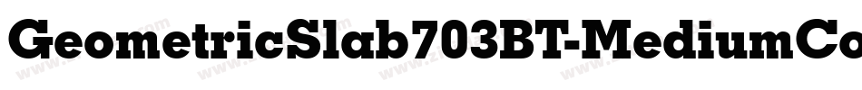 GeometricSlab703BT-MediumCond字体转换